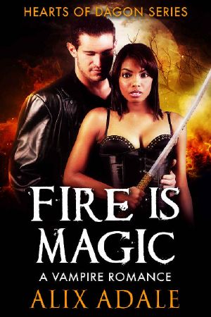 [Hearts of Dagon 03] • Fire is Magic · A Vampire Romance